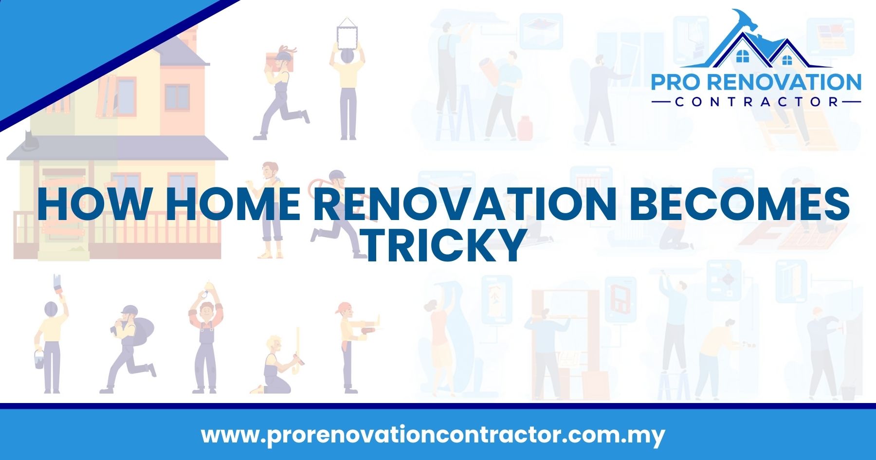 How Home Renovation Becomes Tricky