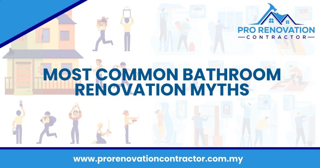 Most Common Bathroom Renovation Myths