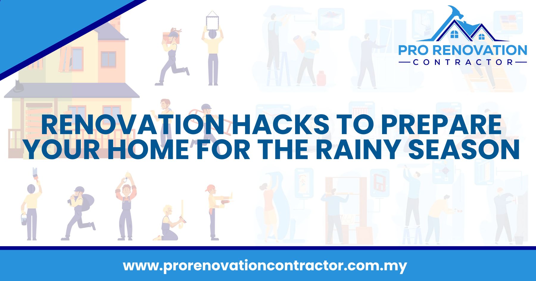 Renovation Hacks to Prepare Your Home For The Rainy Season