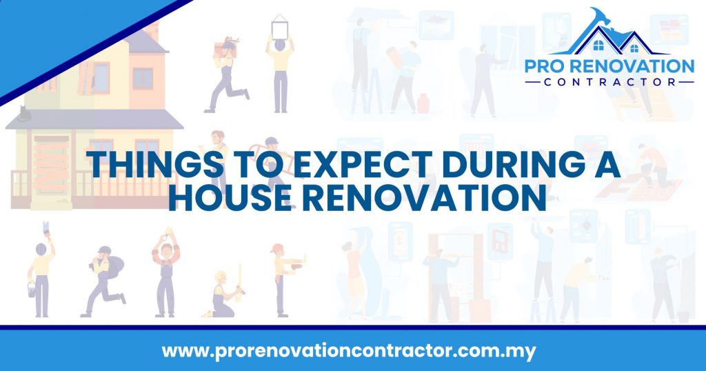 Things to Expect During a House Renovation