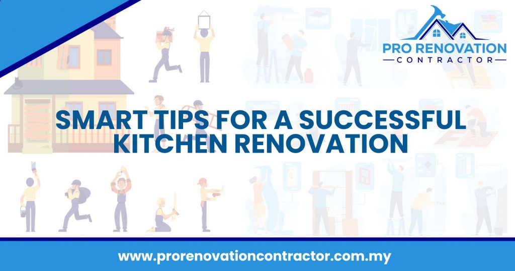 Smart Tips for a Successful Kitchen Renovation