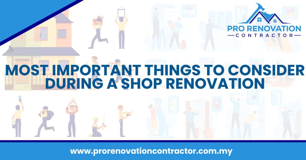 Most Important Things To Consider During A Shop Renovation